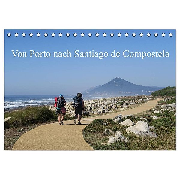 Von Porto nach Santiago de Compostela (Tischkalender 2024 DIN A5 quer), CALVENDO Monatskalender, Thomas Nietsch