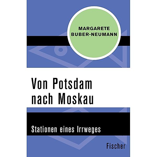 Von Potsdam nach Moskau, Margarete Buber-Neumann