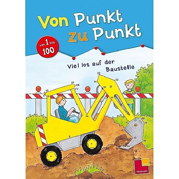 Von Punkt zu Punkt: 1 bis 100, Viel los auf der Baustelle