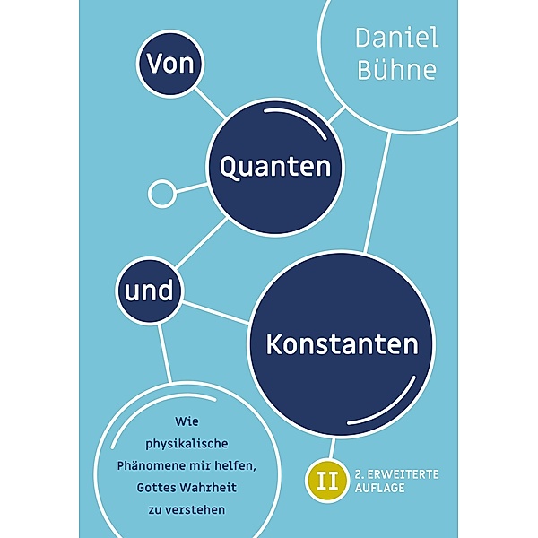 Von Quanten und Konstanten, Daniel Bühne