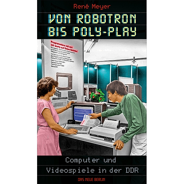 Von Robotron bis Poly-Play, René Meyer