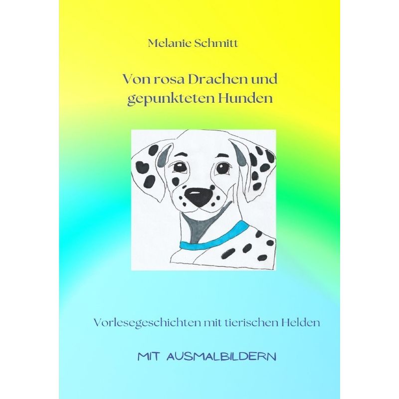 Image of Von Rosa Drachen Und Gepunkteten Hunden - Melanie Schmitt, Kartoniert (TB)