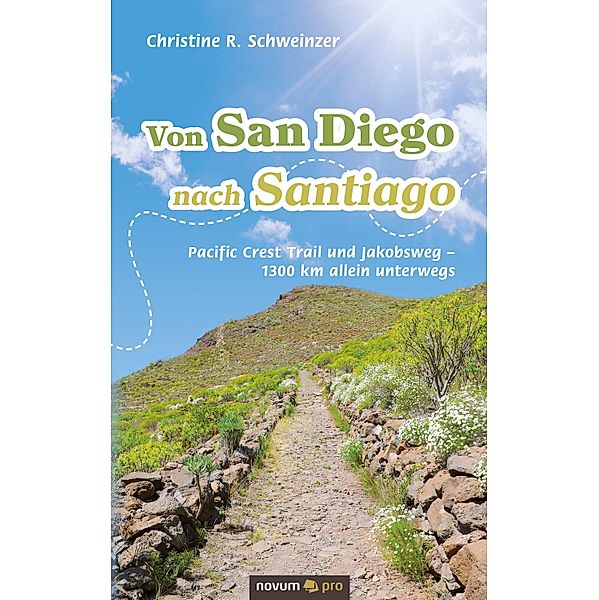 Von San Diego nach Santiago, Christine R. Schweinzer
