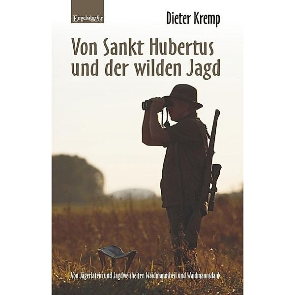 Von Sankt Hubertus und der wilden Jagd, Dieter Kremp