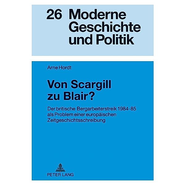 Von Scargill zu Blair?, Arne Hordt