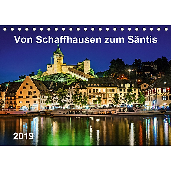 Von Schaffhausen zum Säntis (Tischkalender 2019 DIN A5 quer), ap-photo