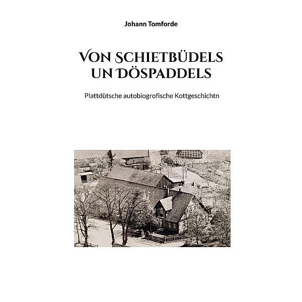 Von Schietbüdels un Döspaddels, Johann Tomforde