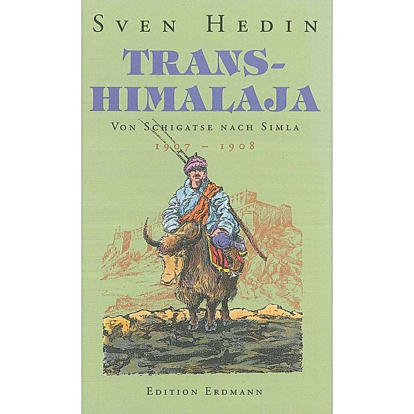 Von Schigatse nach Simla 1907-1908, Sven Hedin