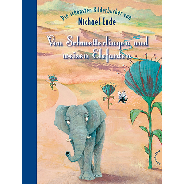 Von Schmetterlingen und weisen Elefanten, Michael Ende