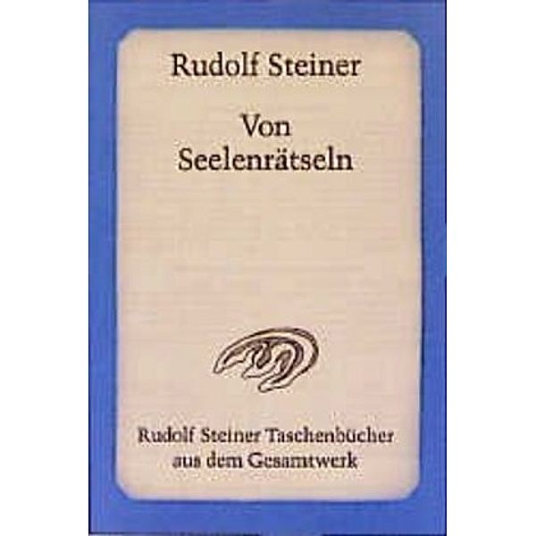 Von Seelenrätseln, Rudolf Steiner