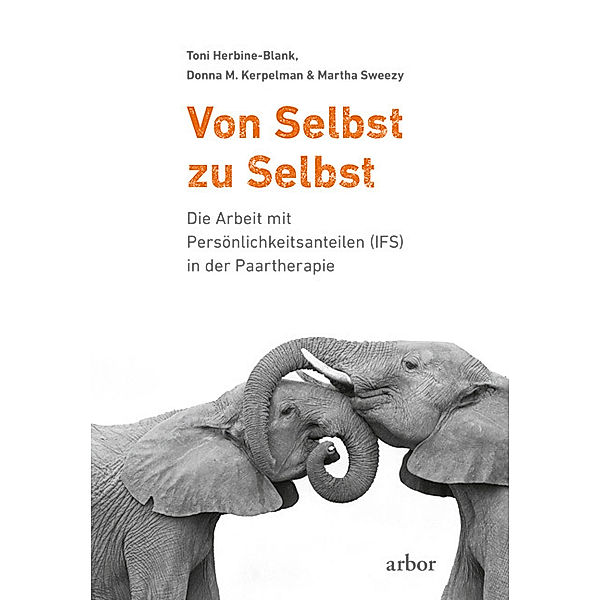 Von Selbst zu Selbst, Toni Herbine-Blank, Donna M. Kerpelman, Martha Sweezy