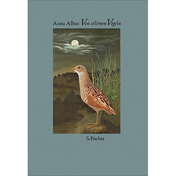 Von seltenen Vögeln, Anita Albus