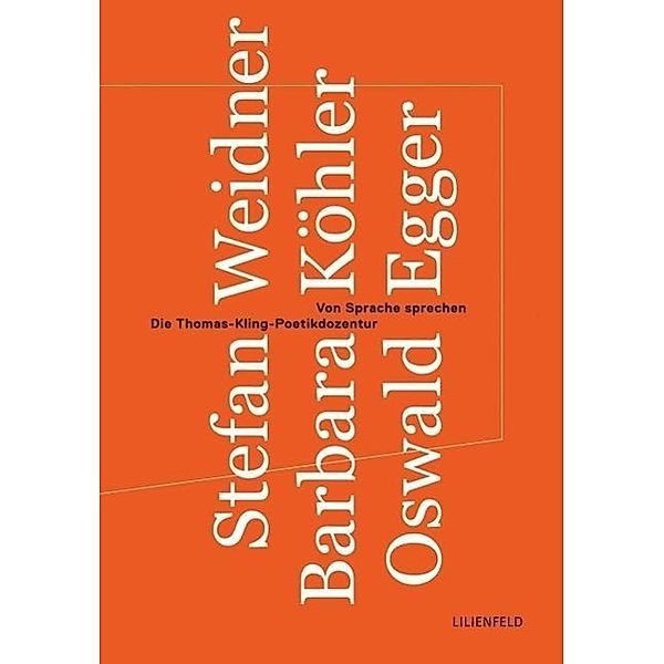 Von Sprache sprechen, Stefan Weidner, Barbara Köhler, Oswald Egger