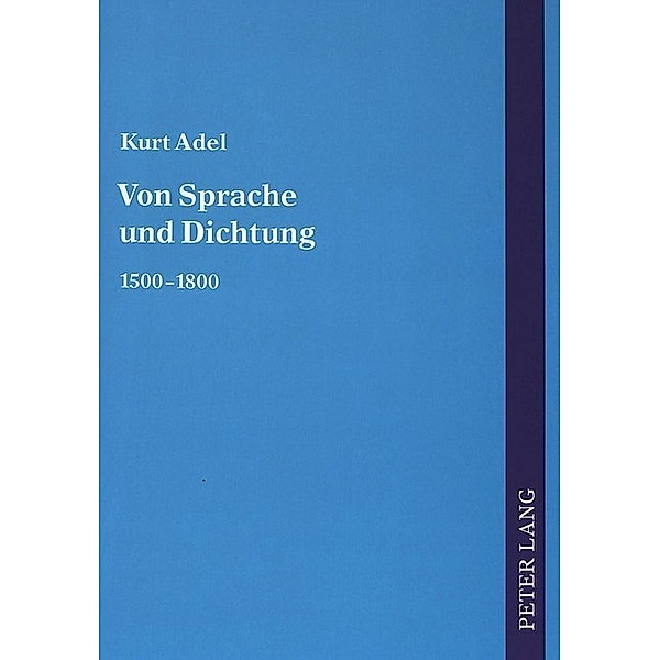 Von Sprache und Dichtung, Kurt Adel
