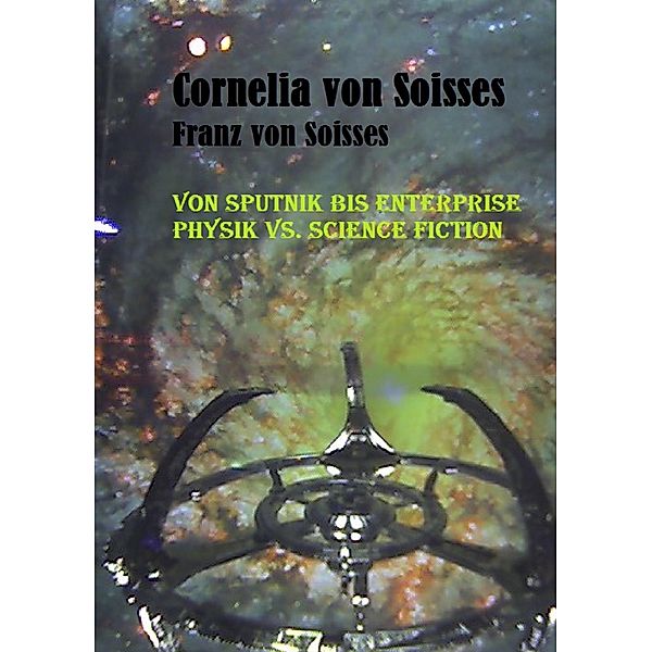 Von Sputnik bis Enterprise, Cornelia von Soisses