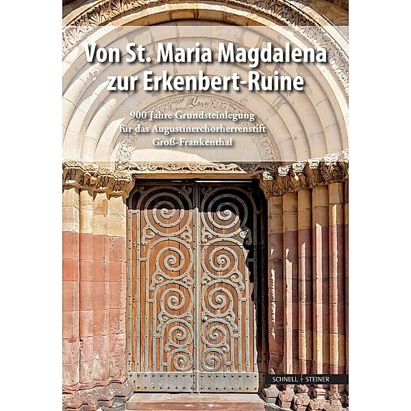 Von St. Maria Magdalena zur Erkenbert-Ruine