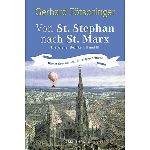 Von St. Stephan nach St. Marx, Gerhard Tötschinger