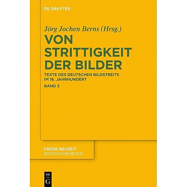 Von Strittigkeit der Bilder / Frühe Neuzeit Bd.184/3