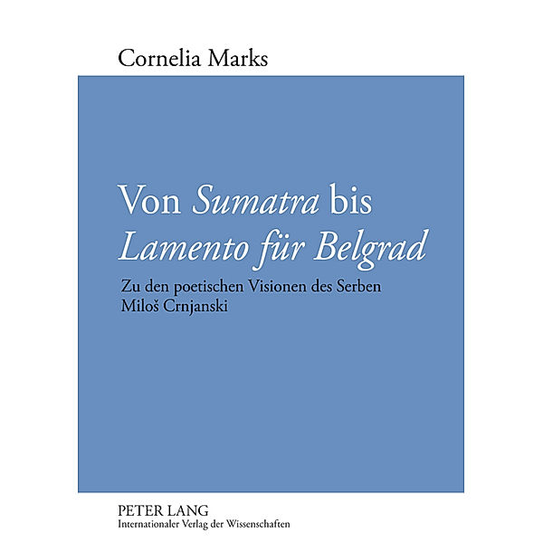 Von Sumatra bis Lamento für Belgrad, Cornelia Marks