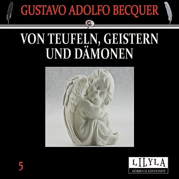 Von Teufeln, Geistern und Dämonen 5, Gustavo Adolfo Becquer
