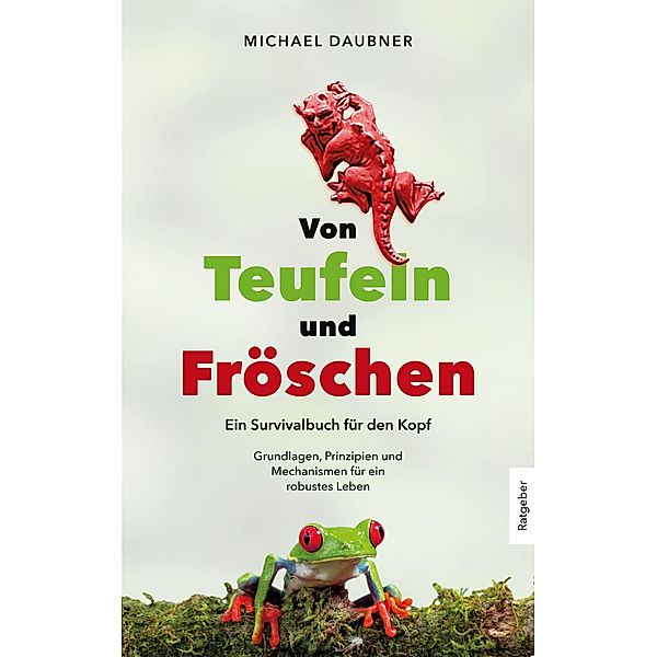 Von Teufeln und Fröschen, Michael Daubner