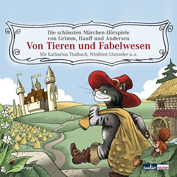 Von Tieren und Fabelwesen, Wilhelm Hauff, Brüder Grimm, Hans Christian Andersen