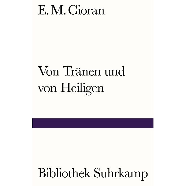 Von Tränen und von Heiligen, E. M. Cioran