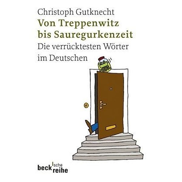 Von Treppenwitz und Sauregurkenzeit, Christoph Gutknecht