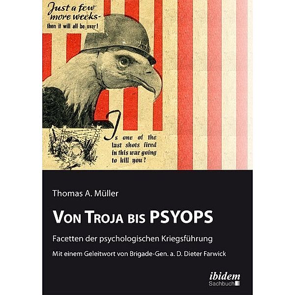 Von Troja bis PSYOPS. Facetten der psychologischen Kriegsführung, Thomas A. Müller