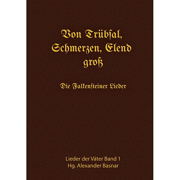 Von Trübsal, Schmerzen, Elend groß