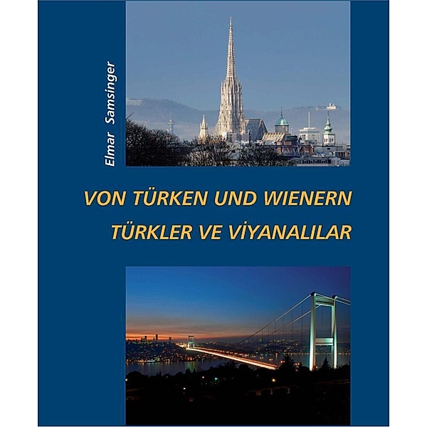 Von Türken und Wienern - Türkler ve Viyanalilar, Elmar Samsinger