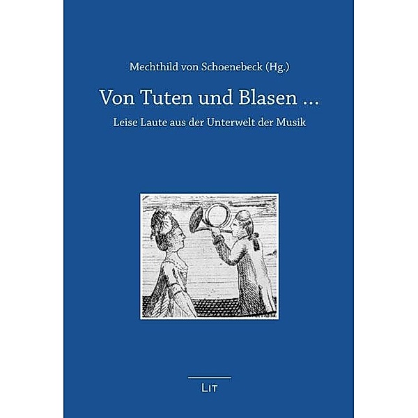 Von Tuten und Blasen ... / Anmerkungen: Beiträge zur Wissenschaftlichen Marginalistik Bd.7