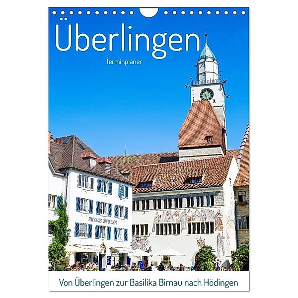 Von Überlingen zur Basilika Birnau nach Hödingen (Wandkalender 2024 DIN A4 hoch), CALVENDO Monatskalender, Sven Fuchs