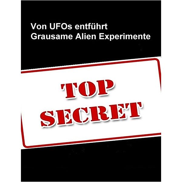 Von Ufo`s entführt - Die grausamen Experimente der Aliens, Rainer von Hehmerin