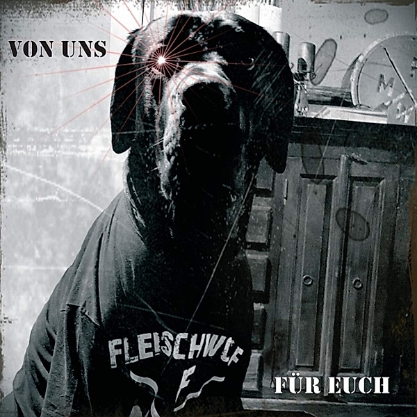 Von Uns Für Euch (Ltd.Gtf.Black Vinyl), Fleischwolf