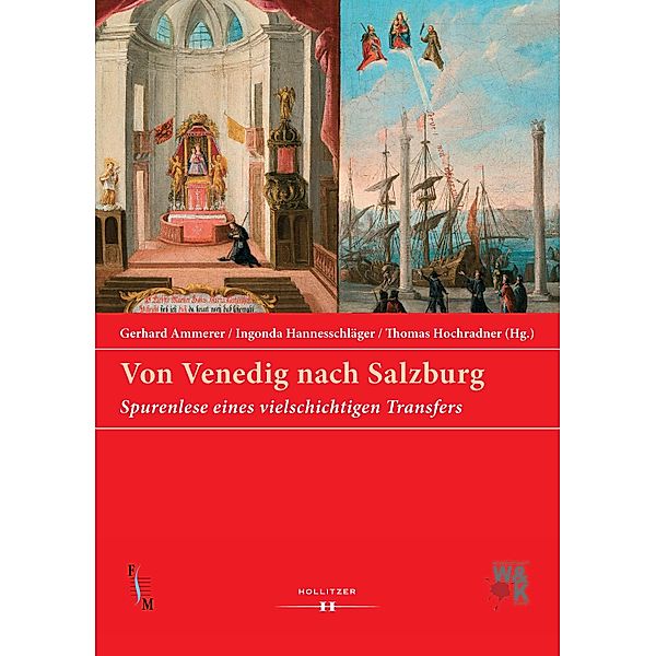 Von Venedig nach Salzburg / Veröffentlichungen der Forschungsplattform Salzburger Musikgeschichte