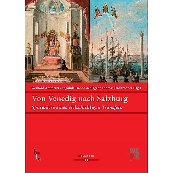 Von Venedig nach Salzburg / Veröffentlichungen der Forschungsplattform Salzburger Musikgeschichte