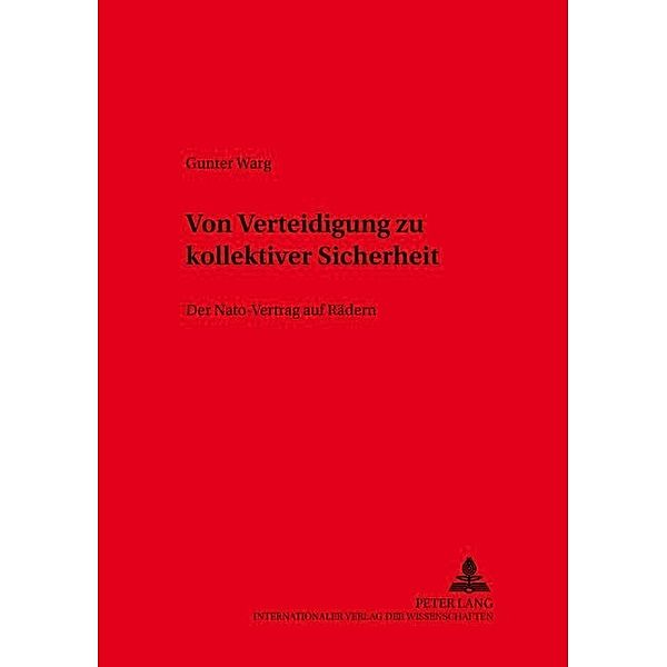 Von Verteidigung zu kollektiver Sicherheit, Gunter Warg