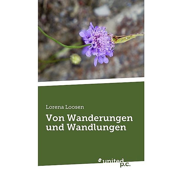 Von Wanderungen und Wandlungen, Lorena Loosen