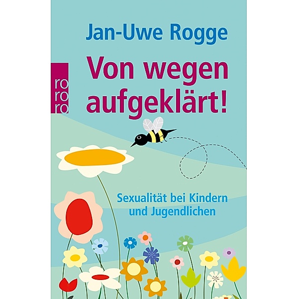 Von wegen aufgeklärt!, Jan-Uwe Rogge