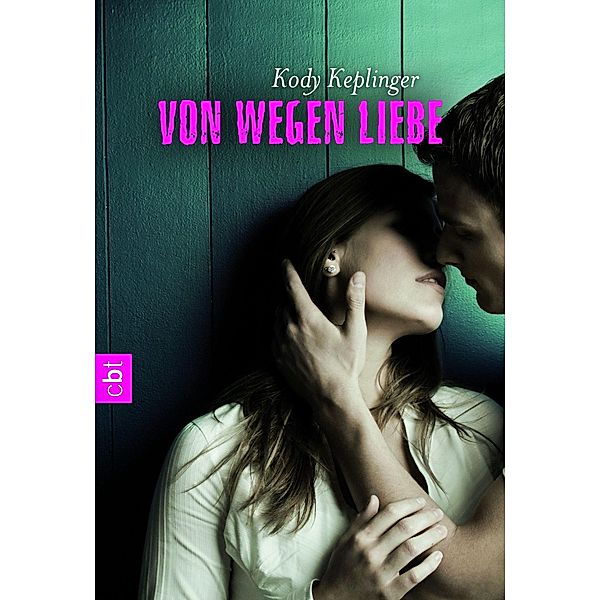 Von wegen Liebe, Kody Keplinger