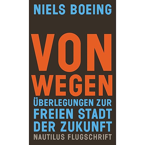 Von Wegen / Nautilus Flugschrift, Niels Boeing