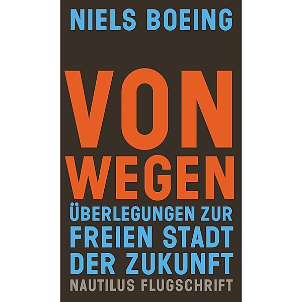 Von Wegen / Nautilus Flugschrift, Niels Boeing