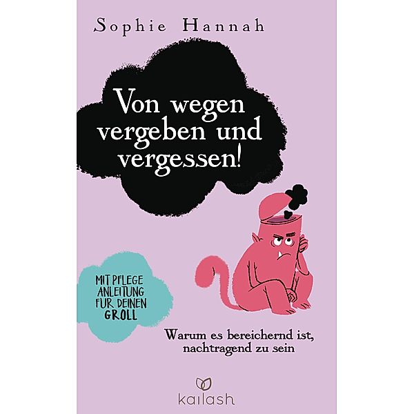 Von wegen vergeben und vergessen!, Sophie Hannah