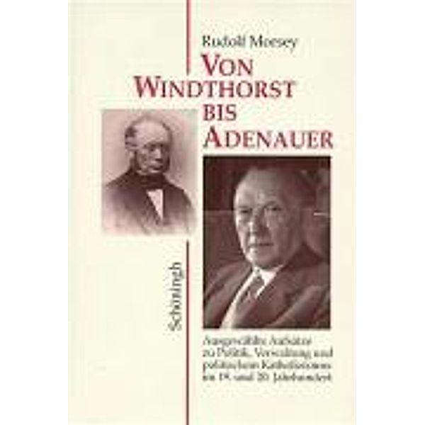 Von Windthorst bis Adenauer, Rudolf Morsey