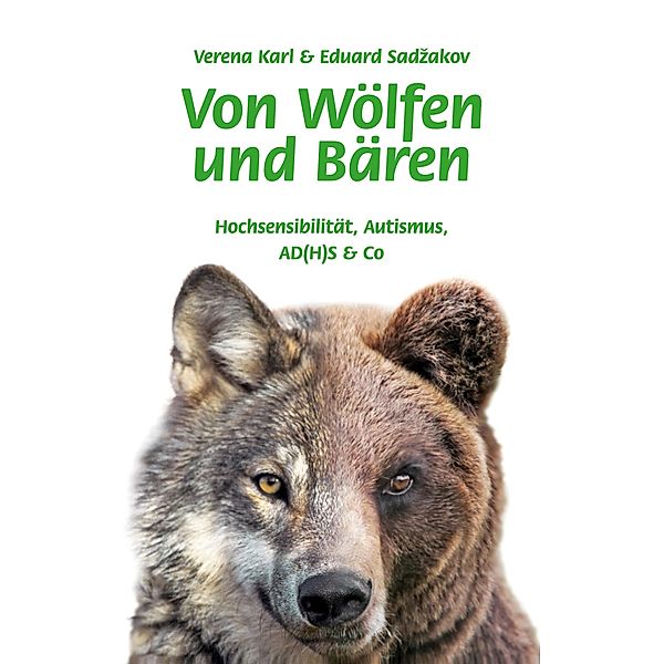 Von Wölfen und Bären, Verena Karl, Eduard Sadzakov