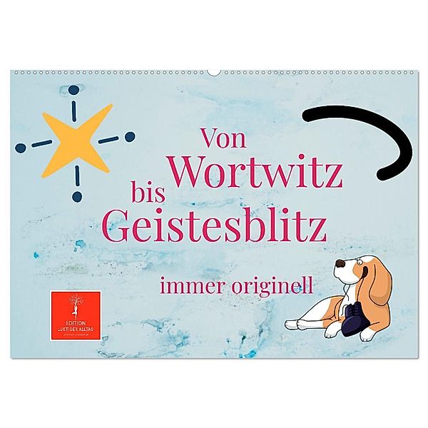 Von Wortwitz bis Geistesblitz - immer originell (Wandkalender 2024 DIN A2 quer), CALVENDO Monatskalender, Peter Roder