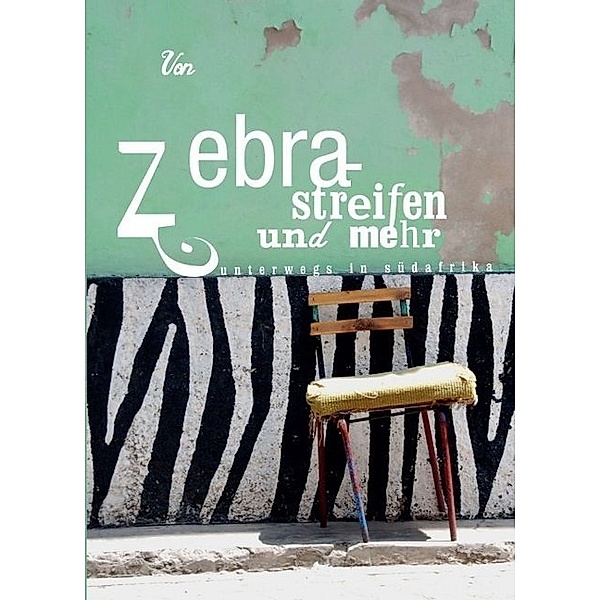 Von Zebrastreifen und mehr, Tanja Sailer