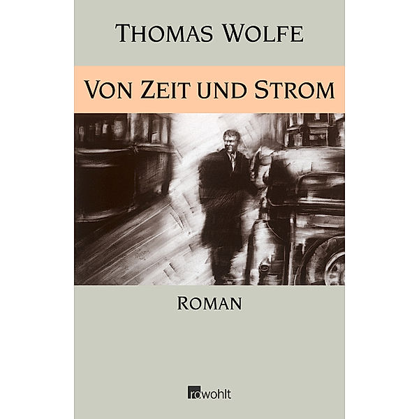 Von Zeit und Strom, Thomas Wolfe