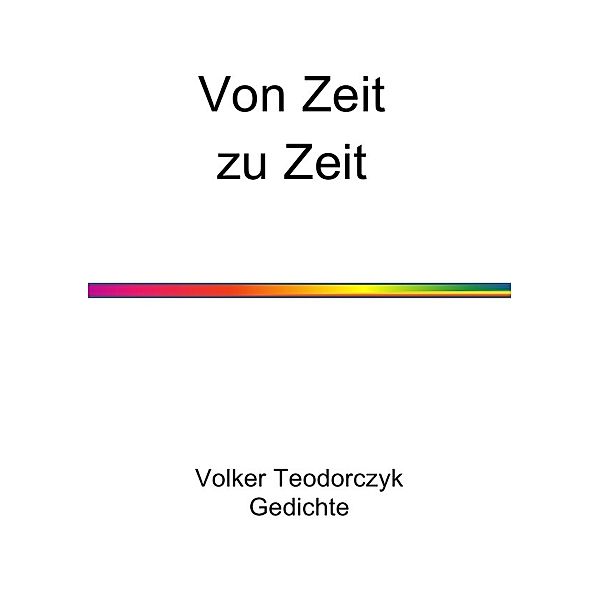 Von Zeit zu Zeit, Volker Teodorczyk